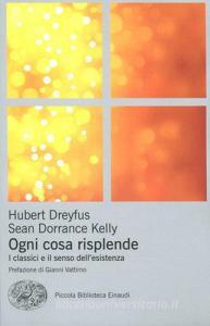 Ogni cosa risplende. I classici e il senso della vita.pdf