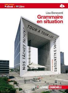 Grammaire en situation. Per le Scuole superiori. Con espansione online.pdf