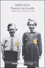 Nascere con la stella. I bambini ebrei nellEuropa nazista.pdf