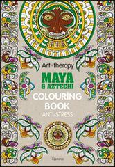 Art therapy. Maya & Aztechi. Colouring book anti-stress.pdf