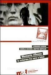 Memorie riflesse. Lo schermo tra vero e falso. Atti del secondo Seminario Internazionale su Memoria e mass media (Trento, 18 novembre 2009).pdf