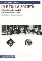 Io e tu: la società. Educazione alla legalità e alla convivenza civile.pdf