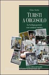Turisti a Orgosolo. La Sardegna pastorale come attrazione turistica.pdf
