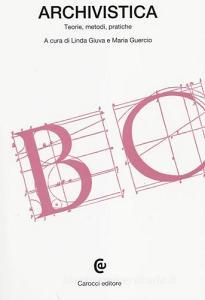 Archivistica. Teorie, metodi, pratiche.pdf