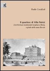 Il quartiere di Villa Patrizi. Larchitettura residenziale borghese a Roma, capitale dello Stato liberale.pdf