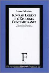 Konrad Lorenz e letologia contemporanea. Leredità problematica di uno scienziato inattuale.pdf