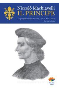 Ebook Il Principe di Machiavelli Niccolò edito da Verdechiaro