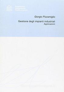 Gestione degli impianti industriali. Applicazioni.pdf