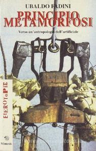 Principio metamorfosi. Verso unantropologia dellartificiale.pdf