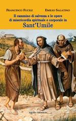Il cammino di salvezza e le opere di misericordia spirituale e corporale in SantUmile.pdf