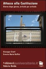 Attacco alla Costituzione. Giorno dopo giorno, articolo per articolo.pdf