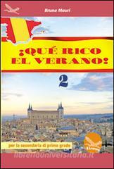 Que rico el verano! Con CD Audio. Per la Scuola media vol.2.pdf