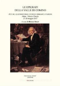 Le epigrafi della Valle di Comino. Atti del 14° Convegno epigrafico cominese (Atina, 27-28 maggio 2017).pdf