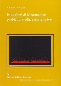 Istituzioni di matematica: problemi svolti, esercizi e test.pdf