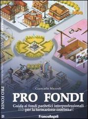 Pro fondi. Guida ai fondi paritetici interprofessionali per la formazione continua.pdf