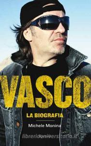 Ebook Vasco di Monina Michele edito da Rizzoli