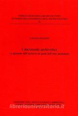 I documenti archivistici. La gestione dellarchivio da parte dellente produttore.pdf