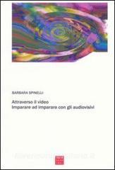 Attraverso il video. Imparare ad imparare con gli audiovisivi.pdf