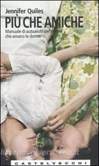 Più che amiche. Manuale di autoaiuto per donne che amano le donne.pdf