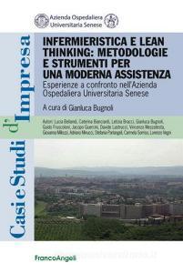 Infermieristica e lean thinking: metodologie e strumenti per una moderna assistenza. Esperienze a confronto allazienda ospedaliera universitaria senese.pdf
