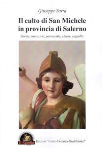 Il culto di San Michele in provincia di Salerno. Grotte, monasteri, parrocchie, chiese, cappelle.pdf