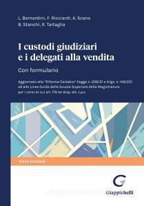 Ebook I custodi giudiziari e i delegati alla vendita - e-Book di Antonella Scano, Luca Bernardini, Barbara Stanchi, Fabrizio Ricciardi, Roberto Tartaglia edito da Giappichelli Editore