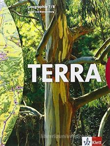 Terra. Geographie für Berlin. Schülerbuch. 7-8 Schuljahr. Per le Scuole superiori.pdf