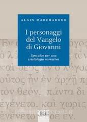 I personaggi del Vangelo di Giovanni. Specchio per una cristologia narrativa.pdf