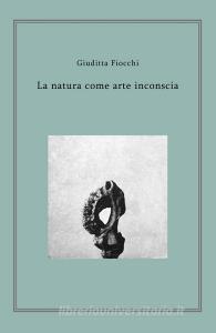 La natura come arte inconscia.pdf