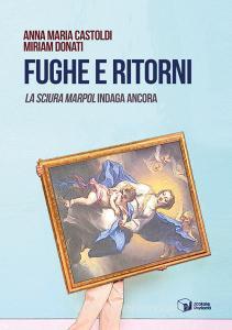 Fughe e ritorni. La sciura Marpol indaga ancora.pdf