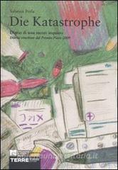 Die Katastrophe. Diario di una mente inquieta.pdf