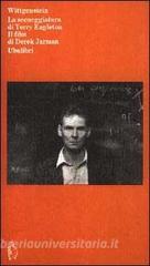 Wittgenstein. La sceneggiatura di Terry Eagleton. Il film di Derek Jarman.pdf