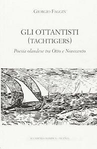 Ottantisti (Tachtigers). Poesia olandese tra Otto e Novecento. Ediz. italiana e olandese.pdf