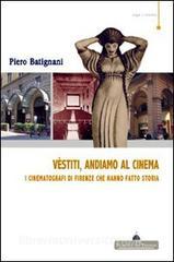 Vestiti, andiamo al cinema. I cinematografi di Firenze che hanno fatto storia.pdf