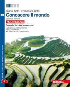 Conoscere il mondo. I continenti extraeuropei. Per le Scuole superiori. Con e-book. Con espansione online.pdf