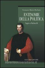 Antinomie della politica. Saggio su Machiavelli.pdf