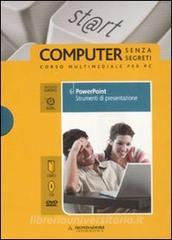 Powerpoint. Strumenti di presentazione. ECDL. Con DVD e CD-ROM vol.6.pdf