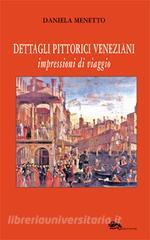 Dettagli pittorici veneziani. Impressioni di viaggio.pdf