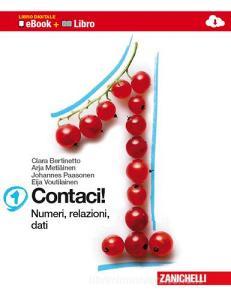 Contaci! Con tavole numeriche. Per la Scuola media. Con e-book. Con espansione online vol.1