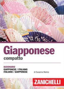 Giapponese compatto. Dizionario giapponese-italiano, italiano-giapponese.pdf