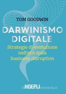 Darwinismo digitale. Strategie di evoluzione nellera della business disruption.pdf