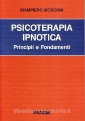 Psicoterapia ipnotica. Principi e fondamenti.pdf
