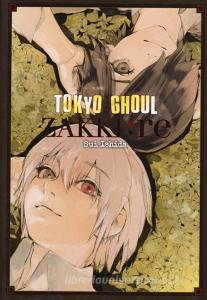 Tokyo Ghoul. Zakki:re. Ediz. illustrata.pdf