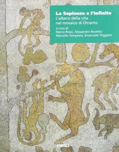 La sapienza e linfinito. Lalbero della vita nel mosaico di Otranto.pdf
