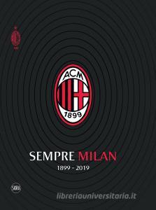 Sempre Milan 1899-2019. Ediz. illustrata.pdf