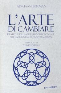 L arte di cambiare. Pratiche di leadership orizzontale per la business transformation.pdf