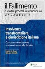 Insolvenza transfrontaliera e giurisdizione italiana. Competenza internazionale e riconoscimento delle decisioni.pdf
