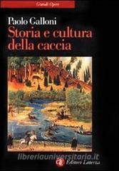 Storia e cultura della caccia. Dalla preistoria a oggi.pdf