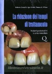 La riduzione dei tempi di trattamento. Impianti postestrattivi e carico immediato.pdf