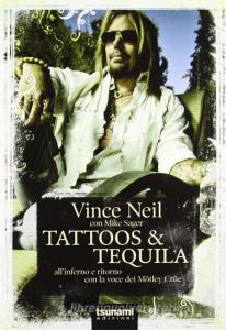 Tattoos & Tequila. Allinferno e ritorno con la voce dei Mötley Crüe.pdf